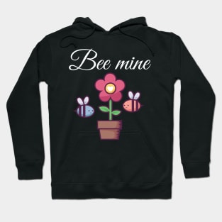 Bee mine Hoodie